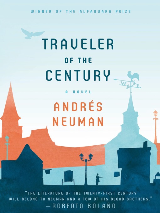 Title details for Traveler of the Century by Andrés Neuman - Wait list